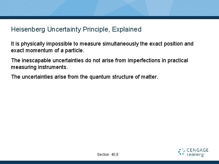 Heisenberg Uncertainty Principle, Explained It is physically impossible to measure simultaneously the exact position