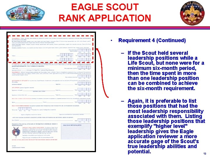 EAGLE SCOUT RANK APPLICATION • Requirement 4 (Continued) – If the Scout held several