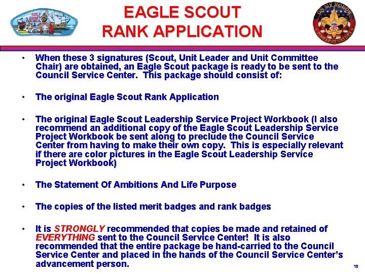 EAGLE SCOUT RANK APPLICATION • When these 3 signatures (Scout, Unit Leader and Unit