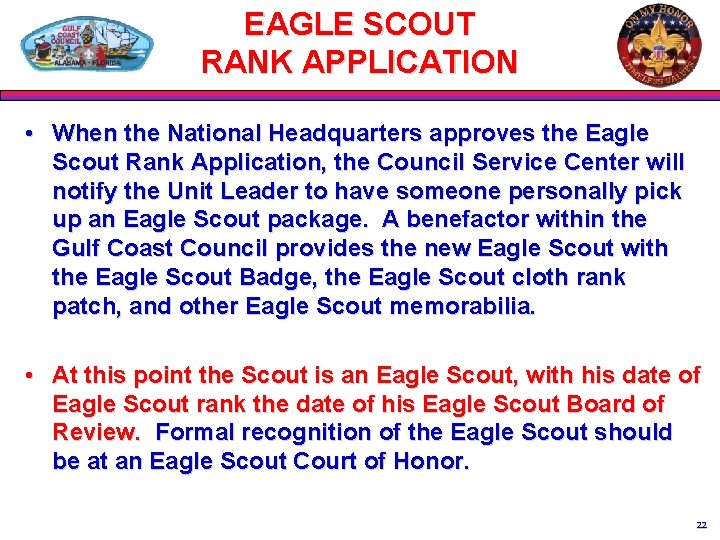 EAGLE SCOUT RANK APPLICATION • When the National Headquarters approves the Eagle Scout Rank