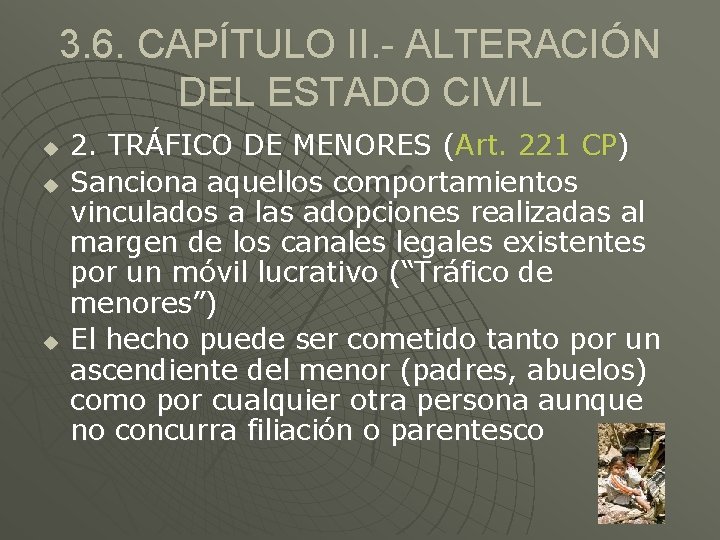 3. 6. CAPÍTULO II. - ALTERACIÓN DEL ESTADO CIVIL u u u 2. TRÁFICO