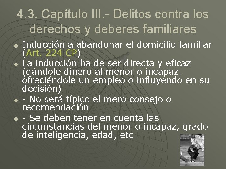 4. 3. Capítulo III. - Delitos contra los derechos y deberes familiares u u