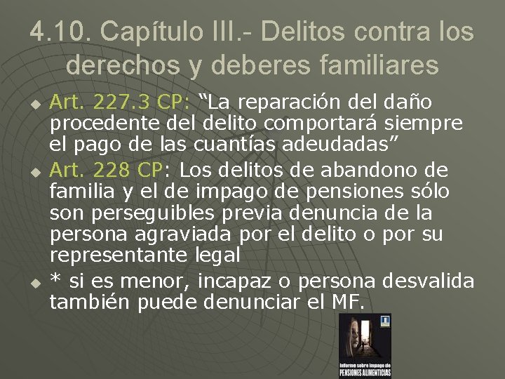 4. 10. Capítulo III. - Delitos contra los derechos y deberes familiares u u