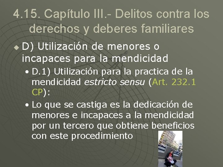 4. 15. Capítulo III. - Delitos contra los derechos y deberes familiares u D)