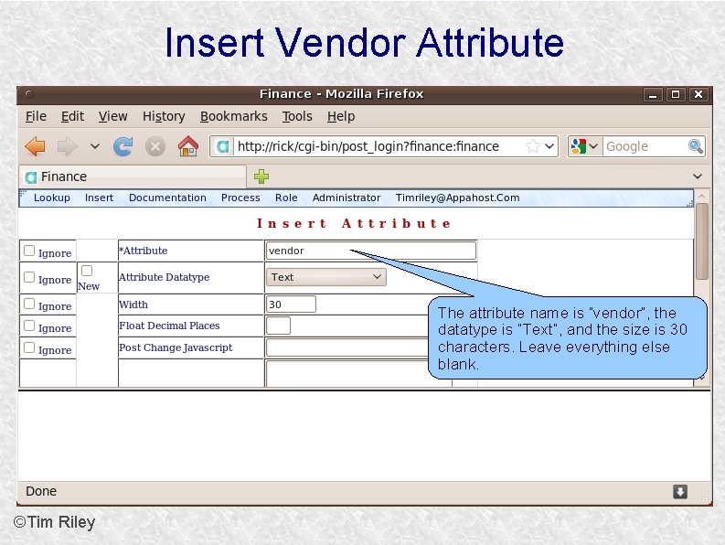 Insert Vendor Attribute The attribute name is “vendor”, the datatype is ”Text”, and the