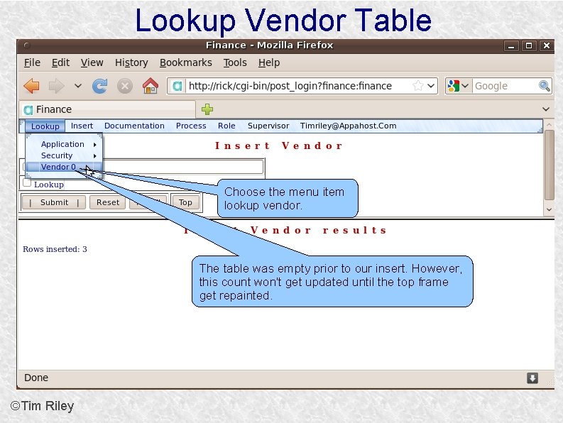 Lookup Vendor Table Choose the menu item lookup vendor. The table was empty prior