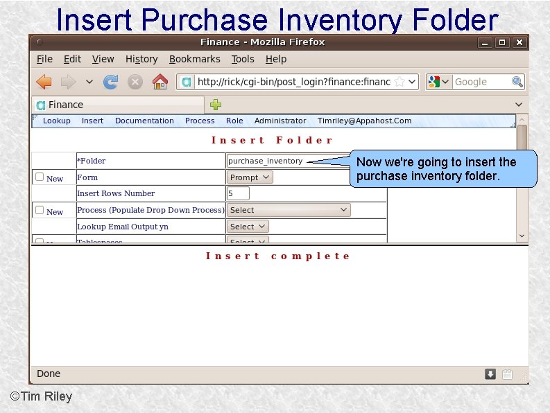 Insert Purchase Inventory Folder Now we're going to insert the purchase inventory folder. ©Tim