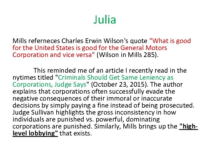 Julia Mills referneces Charles Erwin Wilson's quote "What is good for the United States
