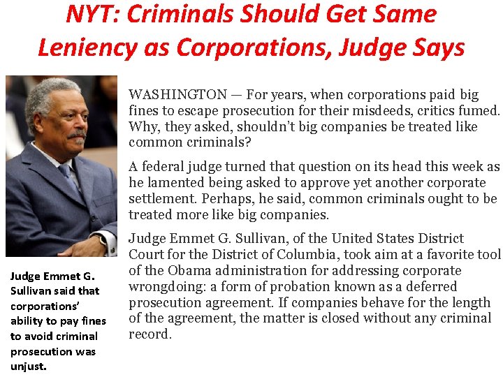 NYT: Criminals Should Get Same Leniency as Corporations, Judge Says • WASHINGTON — For