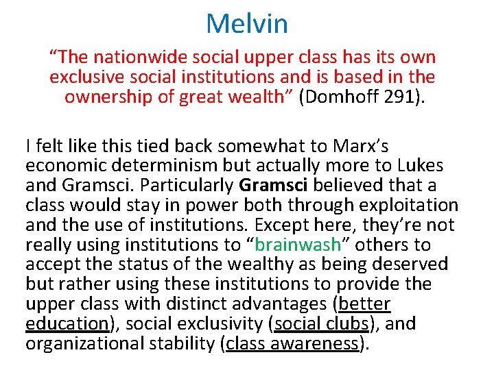 Melvin “The nationwide social upper class has its own exclusive social institutions and is