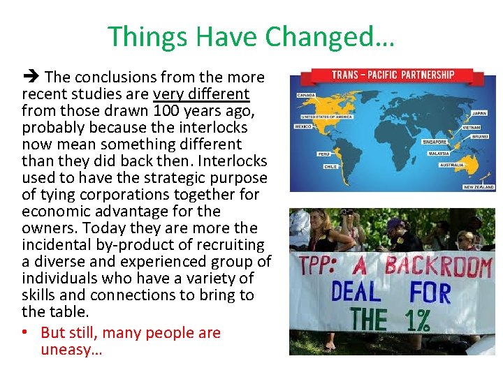 Things Have Changed… The conclusions from the more recent studies are very different from