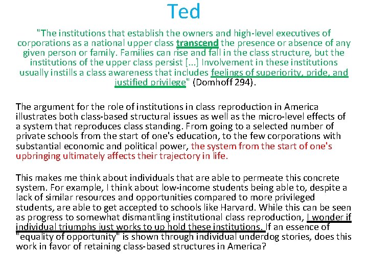 Ted "The institutions that establish the owners and high-level executives of corporations as a