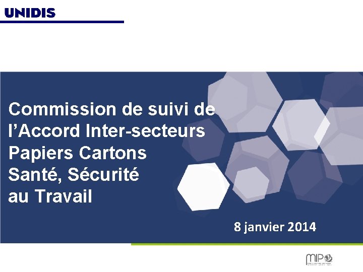 Commission de suivi de l’Accord Inter-secteurs Papiers Cartons Santé, Sécurité au Travail 8 janvier