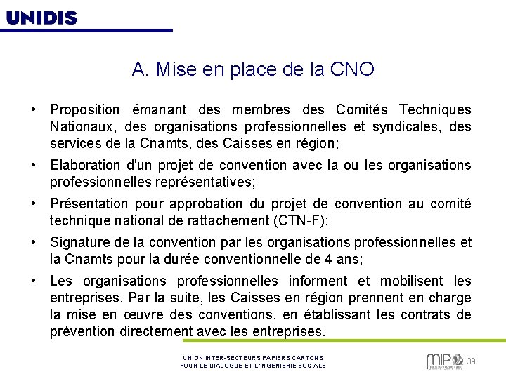 A. Mise en place de la CNO • Proposition émanant des membres des Comités