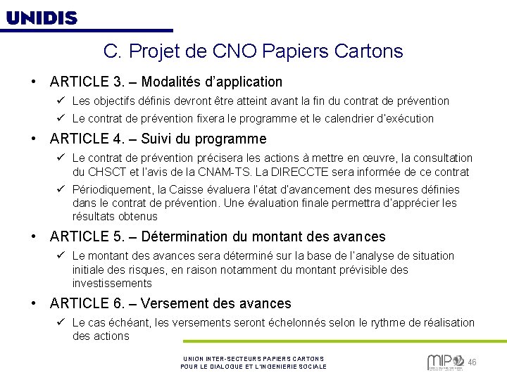 C. Projet de CNO Papiers Cartons • ARTICLE 3. – Modalités d’application ü Les