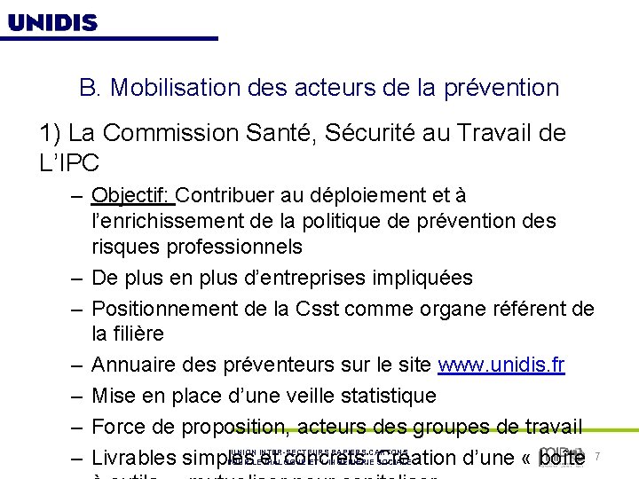 B. Mobilisation des acteurs de la prévention 1) La Commission Santé, Sécurité au Travail