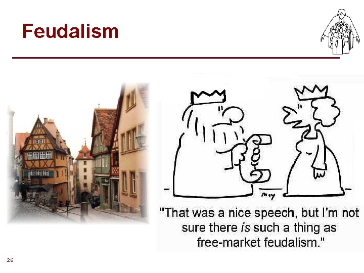 Feudalism 26 Feudalism 26