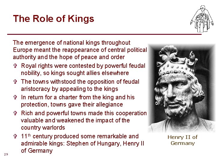 The Role of Kings 29 The emergence of national kings throughout Europe meant the The Role of Kings 29 The emergence of national kings throughout Europe meant the