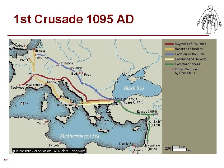1 st Crusade 1095 AD 55 1 st Crusade 1095 AD 55