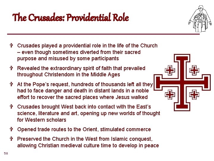 The Crusades: Providential Role V Crusades played a providential role in the life of The Crusades: Providential Role V Crusades played a providential role in the life of