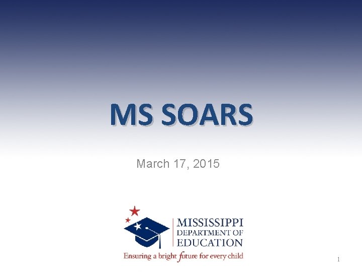 MS SOARS March 17, 2015 1 