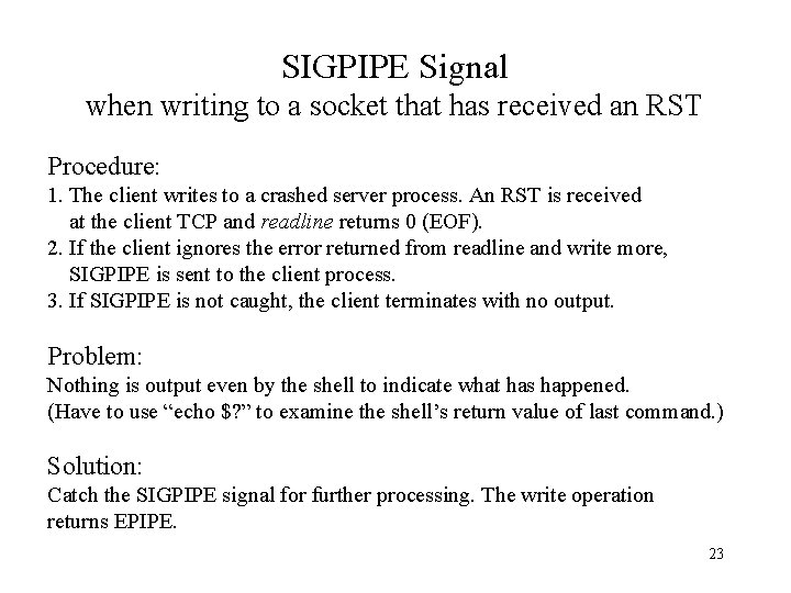 SIGPIPE Signal when writing to a socket that has received an RST Procedure: 1.