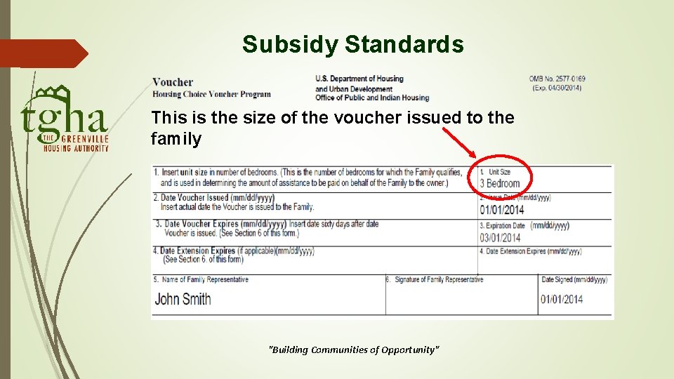Subsidy Standards This is the size of the voucher issued to the family "Building Subsidy Standards This is the size of the voucher issued to the family "Building