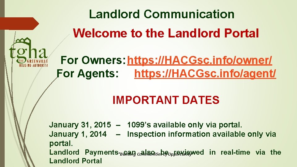 Landlord Communication Welcome to the Landlord Portal For Owners: https: //HACGsc. info/owner/ For Agents: Landlord Communication Welcome to the Landlord Portal For Owners: https: //HACGsc. info/owner/ For Agents: