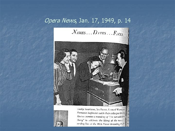 Opera News, Jan. 17, 1949, p. 14 
