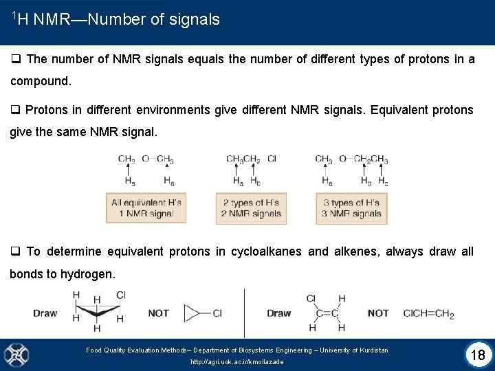 1 H NMR—Number of signals q The number of NMR signals equals the number