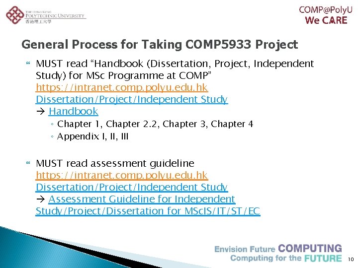 General Process for Taking COMP 5933 Project MUST read “Handbook (Dissertation, Project, Independent Study)