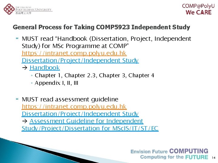 General Process for Taking COMP 5923 Independent Study MUST read “Handbook (Dissertation, Project, Independent