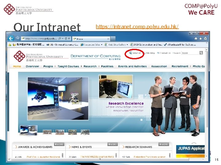 Our Intranet https: //intranet. comp. polyu. edu. hk/ 15 