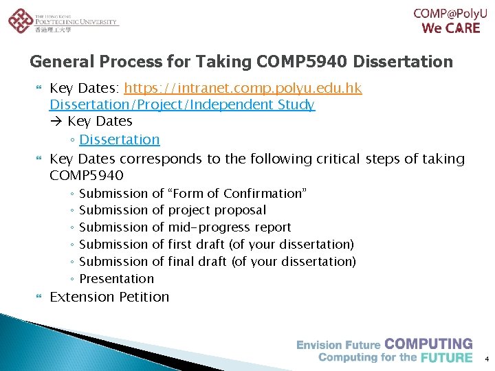 General Process for Taking COMP 5940 Dissertation Key Dates: https: //intranet. comp. polyu. edu. General Process for Taking COMP 5940 Dissertation Key Dates: https: //intranet. comp. polyu. edu.