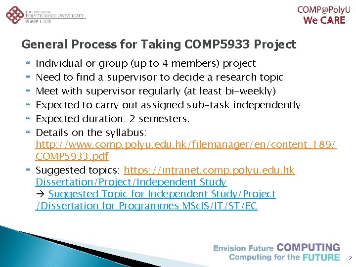 General Process for Taking COMP 5933 Project Individual or group (up to 4 members)