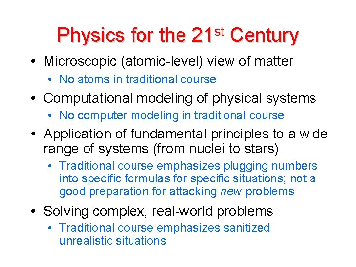 Physics for the 21 st Century Microscopic (atomic-level) view of matter • No atoms