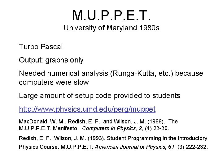 M. U. P. P. E. T. University of Maryland 1980 s Turbo Pascal Output: