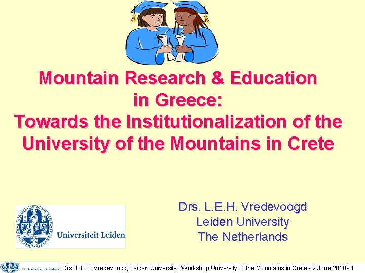 Mountain Research & Education in Greece: Towards the Institutionalization of the University of the