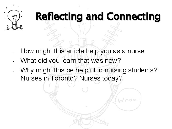 Reflecting and Connecting - How might this article help you as a nurse What