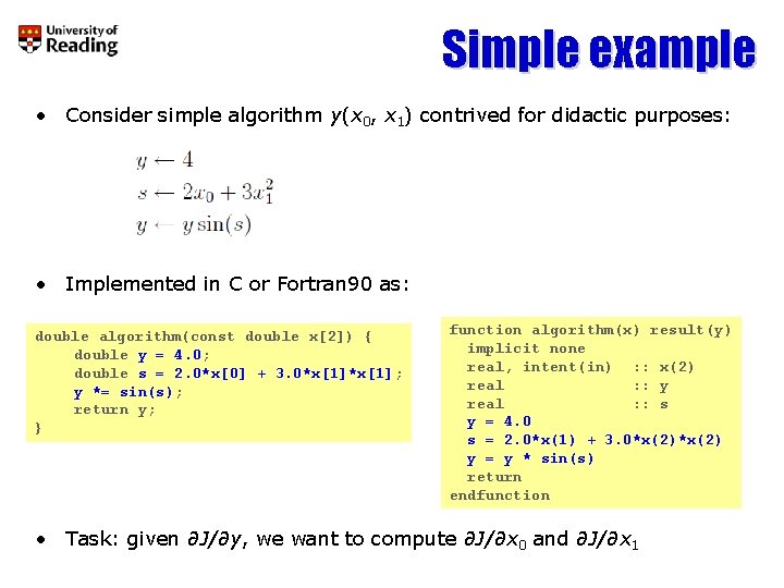 Simple example • Consider simple algorithm y(x 0, x 1) contrived for didactic purposes:
