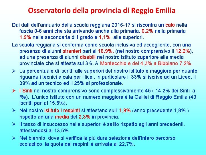 Osservatorio della provincia di Reggio Emilia Dai dati dell’annuario della scuola reggiana 2016 -17