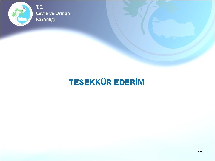 TEŞEKKÜR EDERİM 35 