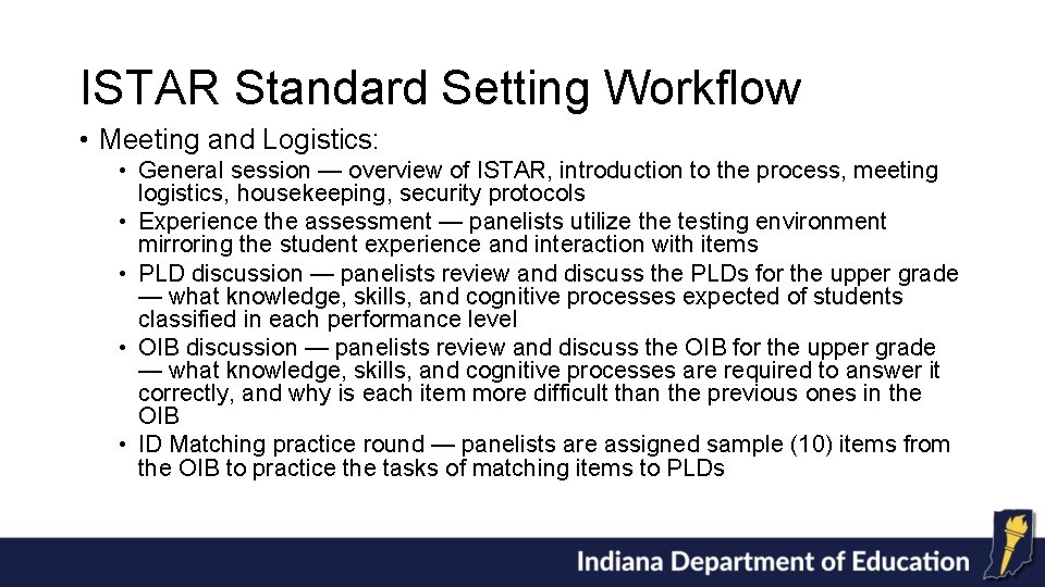 ISTAR Standard Setting Workflow • Meeting and Logistics: • General session — overview of