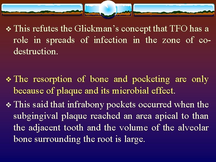 v This refutes the Glickman’s concept that TFO has a role in spreads of
