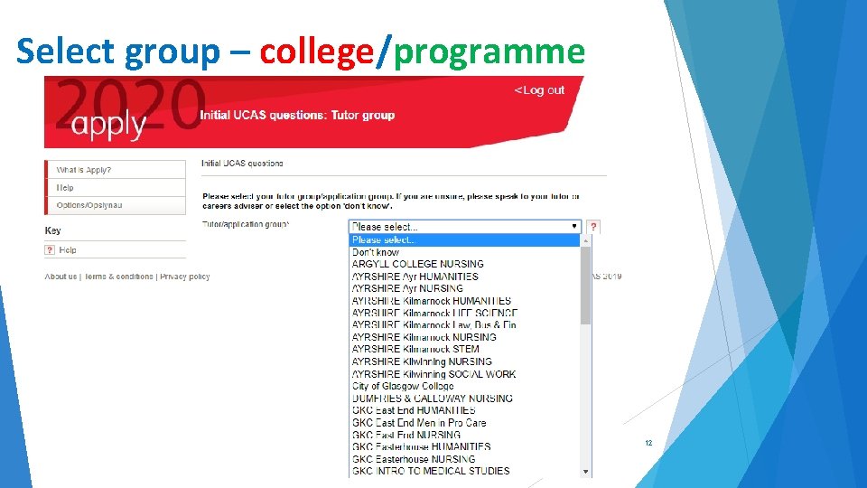 Select group – college/programme 12 