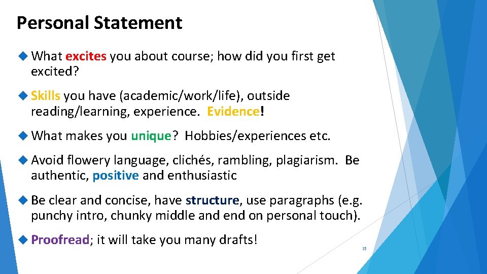 Personal Statement What excites you about course; how did you first get excited? Skills