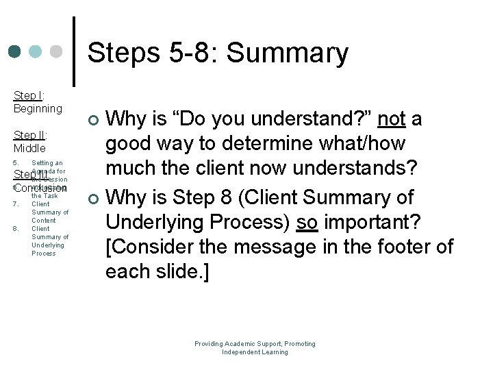 Steps 5 -8: Summary Step I: Beginning Step II: Middle 5. Setting an Agenda Steps 5 -8: Summary Step I: Beginning Step II: Middle 5. Setting an Agenda