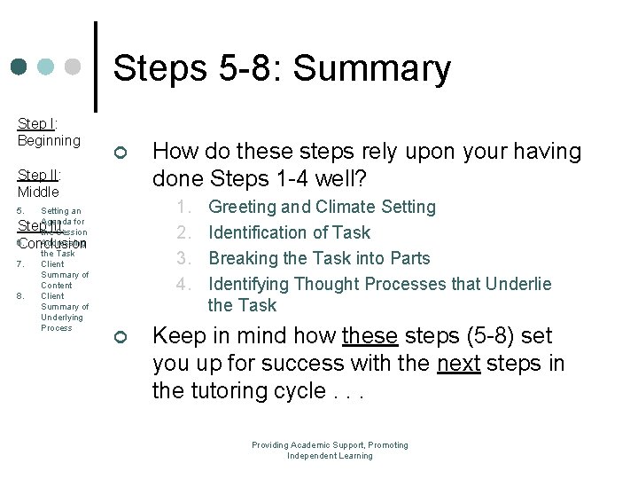 Steps 5 -8: Summary Step I: Beginning ¢ Step II: Middle 5. Setting an Steps 5 -8: Summary Step I: Beginning ¢ Step II: Middle 5. Setting an