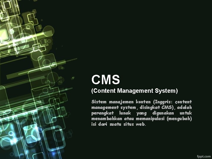 CMS (Content Management System) Sistem manajemen konten (Inggris: content management system, disingkat CMS), adalah