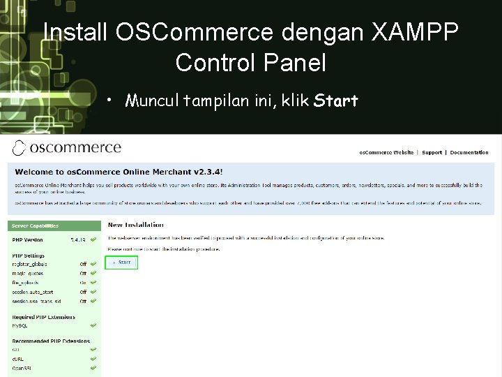 Install OSCommerce dengan XAMPP Control Panel • Muncul tampilan ini, klik Start 